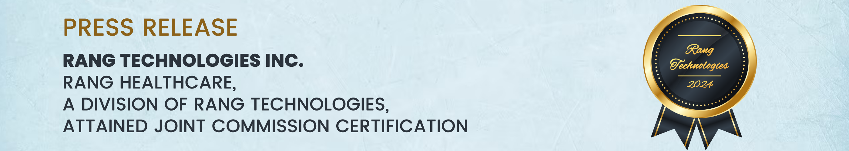 Rang Healthcare, a division of Rang Technologies, Attained Joint Commission Certification